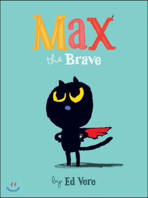 Max the Brave