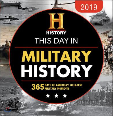 History Channel This Day in Military History 2019 Calendar