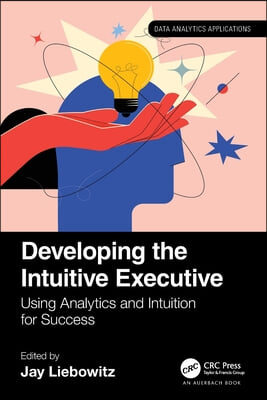 Developing the Intuitive Executive