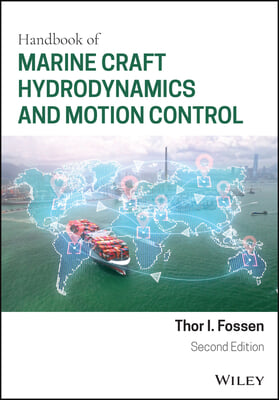 Handbook of Marine Craft Hydrodynamics and Motion Control