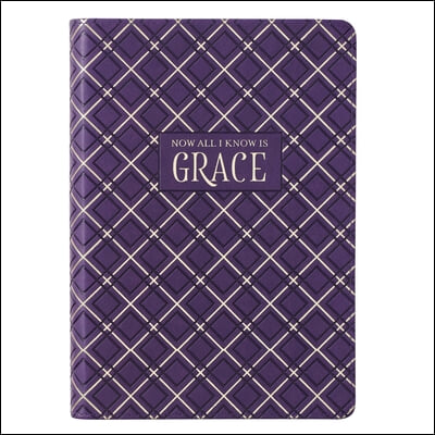 Journal All I Know Is Grace