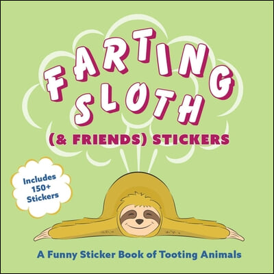 Farting Sloth (& Friends) Stickers