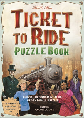 Ticket to Ride Puzzle Book: Travel the World with 100 Off-The-Rails Puzzles