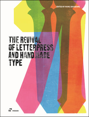 The Revival of Letterpress and Handmade Type