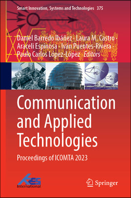 Communication and Applied Technologies: Proceedings of Icomta 2023