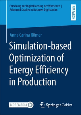 Simulation-Based Optimization of Energy Efficiency in Production