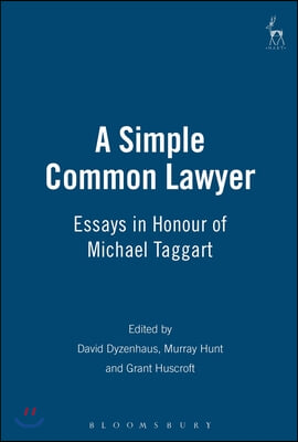 A Simple Common Lawyer: Essays in Honour of Michael Taggart