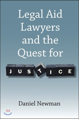 Legal Aid Lawyers and the Quest for Justice