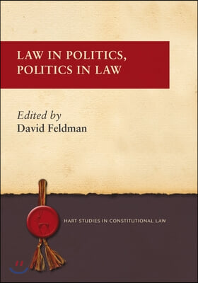 Law in Politics, Politics in Law