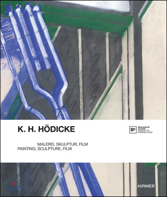 K. H. Hodicke: Painting, Sculpture, Film