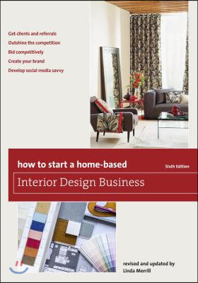 How to Start a Home-Based Interior Design Business