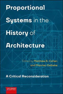 Proportional Systems in the History of Architecture: A Critical Consideration