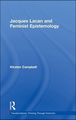 Jacques Lacan and Feminist Epistemology