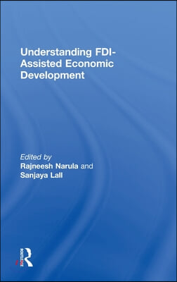 Understanding FDI-Assisted Economic Development