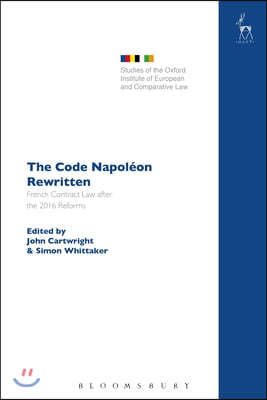 The Code Napol&#233;on Rewritten: French Contract Law After the 2016 Reforms