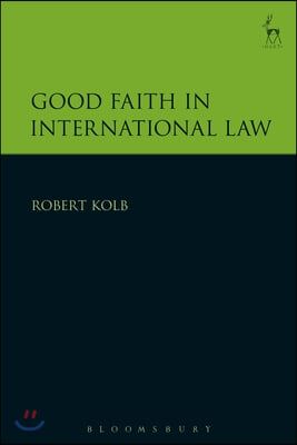 Good Faith in International Law