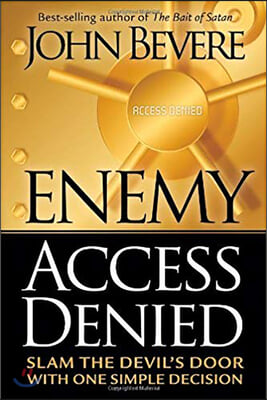 Enemy Access Denied: Slam the Devil&#39;s Door with One Simple Decision