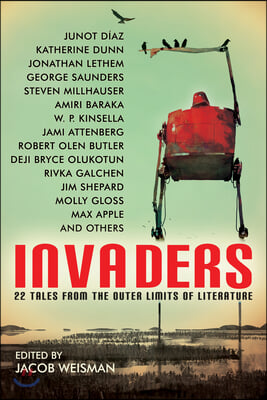 Invaders: 22 Tales from the Outer Limits of Literature