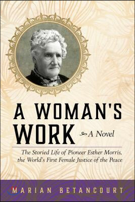 A Woman&#39;s Work