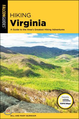 Hiking Virginia: A Guide to the Area&#39;s Greatest Hiking Adventures