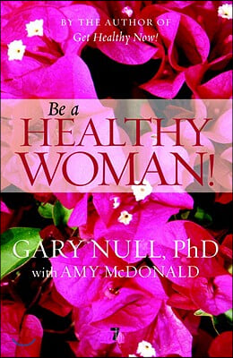 Be A Healthy Woman