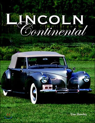 The Lincoln Continental Story from Zephyr to Mark II