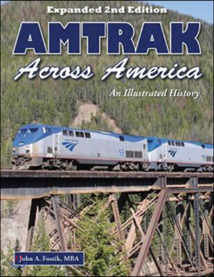 Amtrak Across America: An Illustrated History