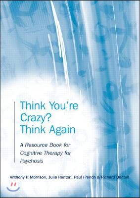 Think You're Crazy? Think Again