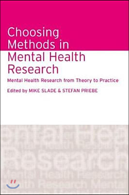 Choosing Methods in Mental Health Research