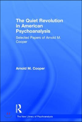 Quiet Revolution in American Psychoanalysis