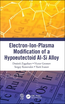 Electron-Ion-Plasma Modification of a Hypoeutectoid Al-Si Alloy