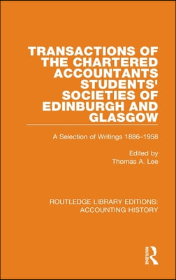 Transactions of the Chartered Accountants Students&#39; Societies of Edinburgh and Glasgow