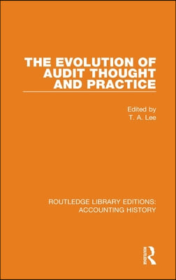 Evolution of Audit Thought and Practice