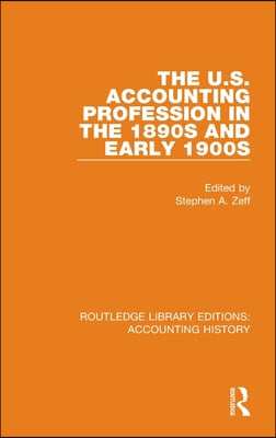 U.S. Accounting Profession in the 1890s and Early 1900s