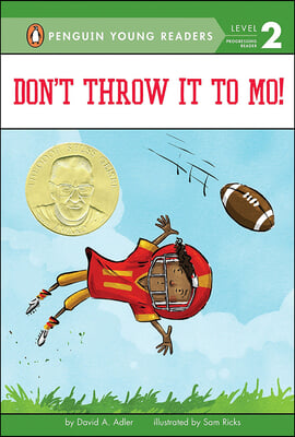 Don&#39;t Throw It to Mo!