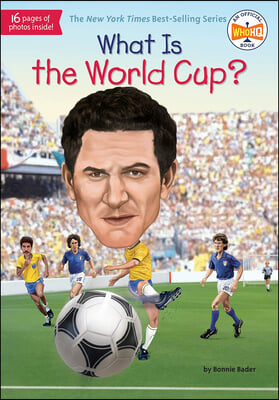 What Is the World Cup?