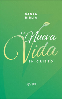 Biblia La Nueva Vida En Cristo (Tapa Rustica/Blanda) NVI
