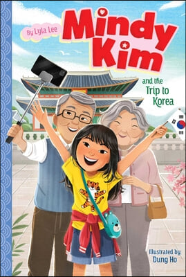 Mindy Kim and the Trip to Korea