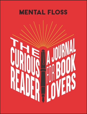 Mental Floss: The Curious Reader Journal for Book Lovers