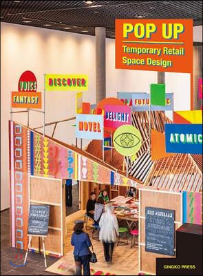 Pop Up: Temporary Retail Space Design