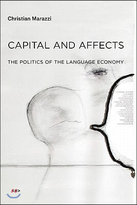 Capital and Affects: The Politics of the Language Economy