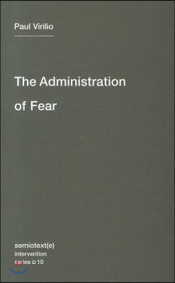 The Administration of Fear