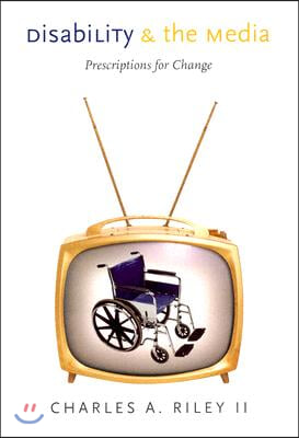 Disability and the Media - Prescriptions for Change