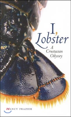 I, Lobster: A Crustacean Odyssey