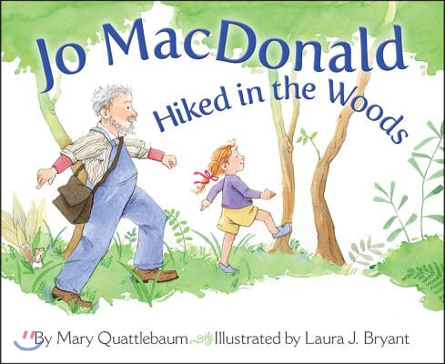 Jo MacDonald Hiked in the Woods