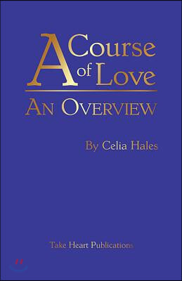 A Course of Love: An Overview