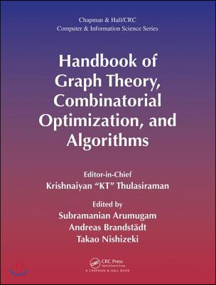 Handbook of Graph Theory, Combinatorial Optimization, and Algorithms