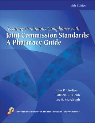 Assuring Continuous Compliance With Joint Commission Standards