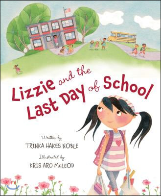 Lizzie and the Last Day of School