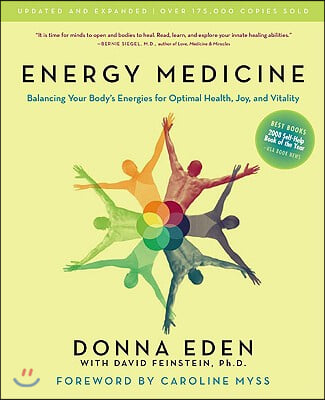 Energy Medicine: Balancing Your Body&#39;s Energies for Optimal Health, Joy, and Vitality Updated and Expanded